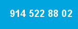 914 522 88 02 914 522 88 02
